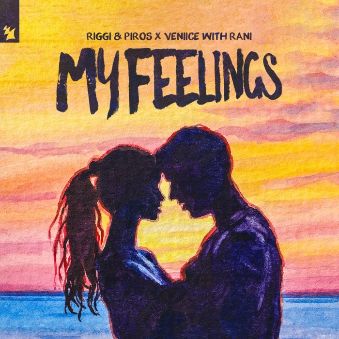 RIGGI & PIROS X VENIICE with RANI - My Feelings (Extended Mix)