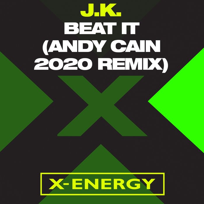 JK - Beat It (Andy Cain 2020 Remix)