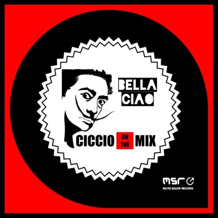 Bella Ciao by Ciccio On The Mix on MP3, WAV, FLAC, AIFF & ALAC at Juno ...