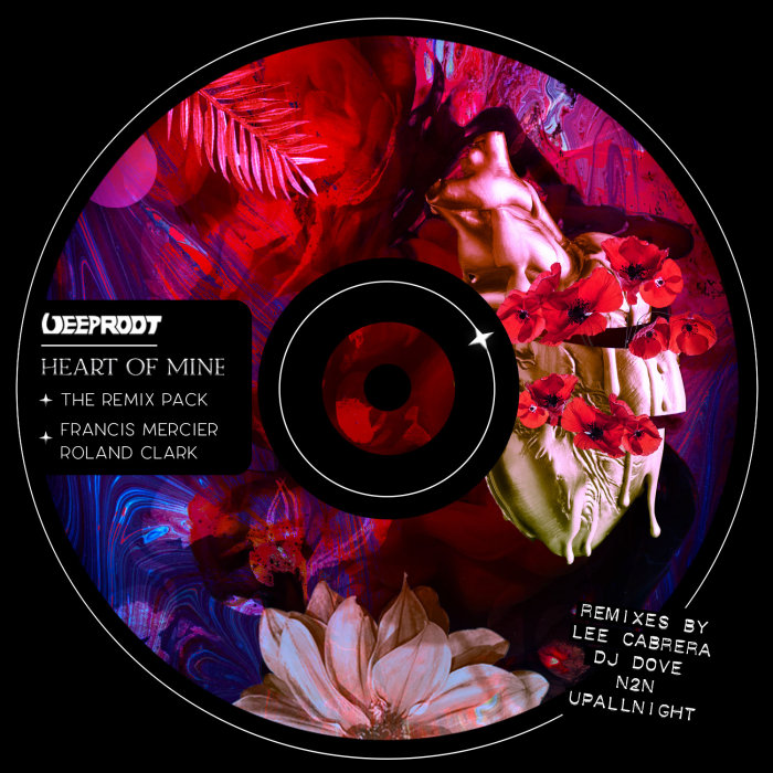 ROLAND CLARK/FRANCIS MERCIER - Heart Of Mine - The Remix Pack