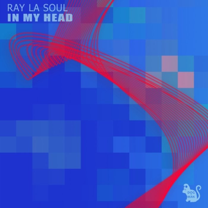 RAY LA SOUL - In My Head