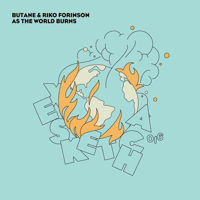 BUTANE & RIKO FORINSON - As The World Burns