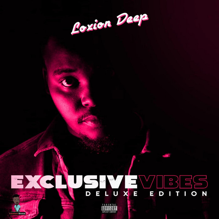 Exclusive Vibes (Deluxe Edition) by Loxion Deep on MP3, WAV, FLAC, AIFF