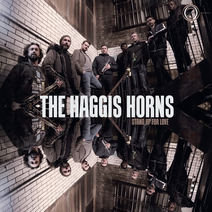 THE HAGGIS HORNS - Stand Up For Love