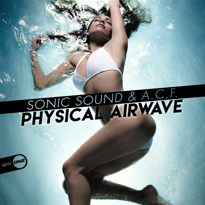SONIC SOUND & ACF - Physical Airwave