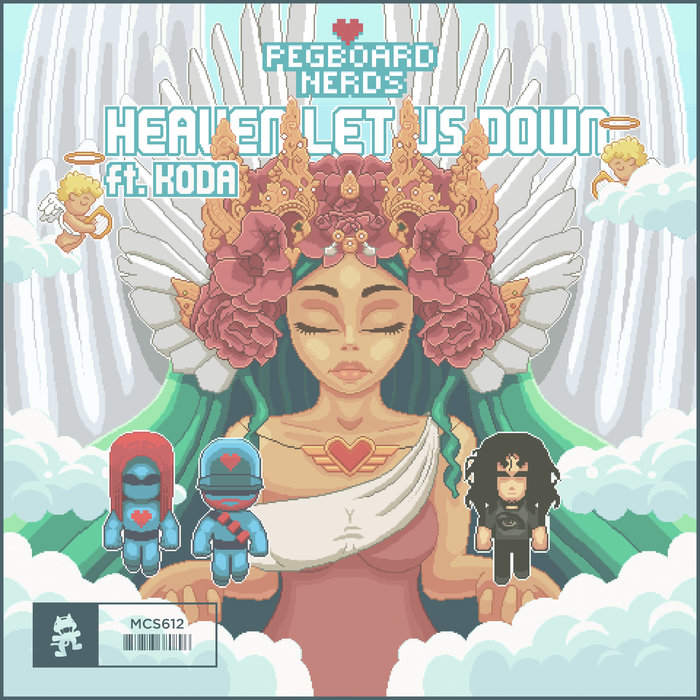 PEGBOARD NERDS feat KODA - Heaven Let Us Down