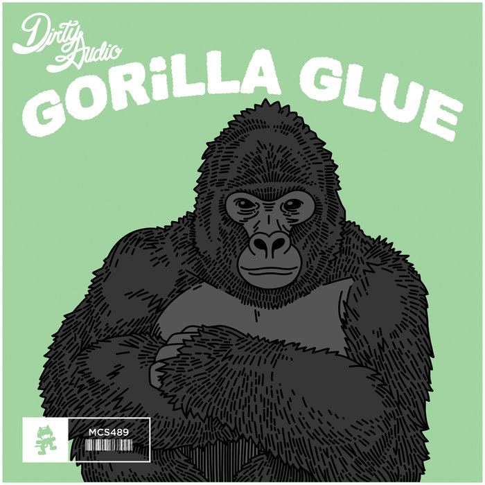 Gorilla Glue By Dirty Audio On MP3, WAV, FLAC, AIFF & ALAC At Juno.