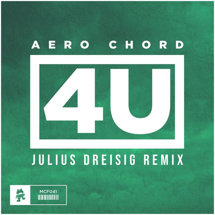 4U (Julius Dreisig Remix) By Aero Chord On MP3, WAV, FLAC, AIFF.