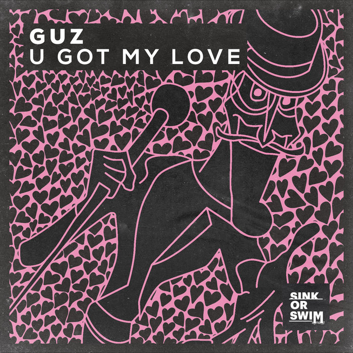 GUZ - U Got My Love