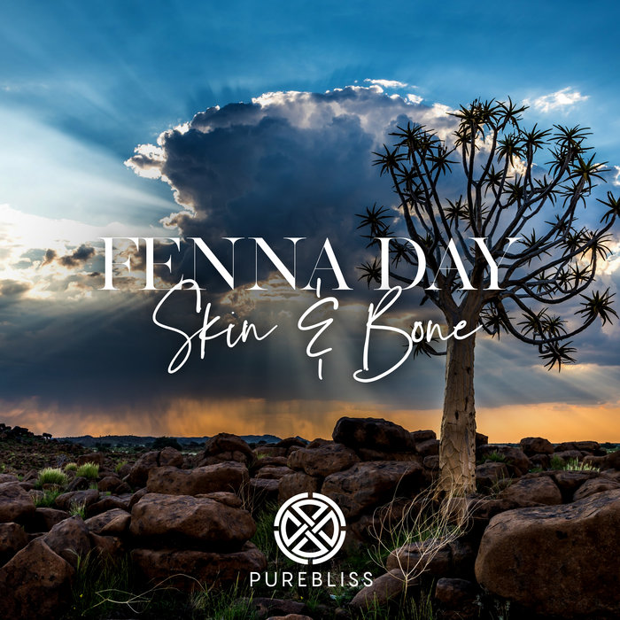 FENNA DAY - Skin & Bone