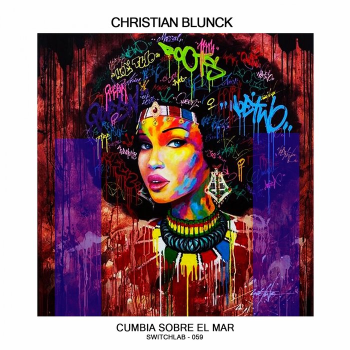 CHRISTIAN BLUNCK - Cumbia Sobre El Mar (Club Mix)