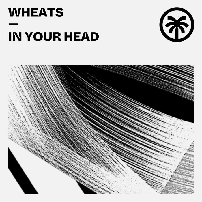 WHEATS - In Your Head