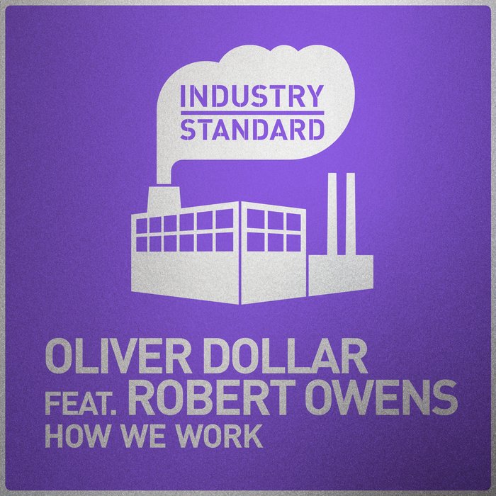 OLIVER DOLLAR feat ROBERT OWENS - How We Work