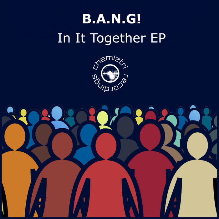 B.A.N.G! - In It Together EP
