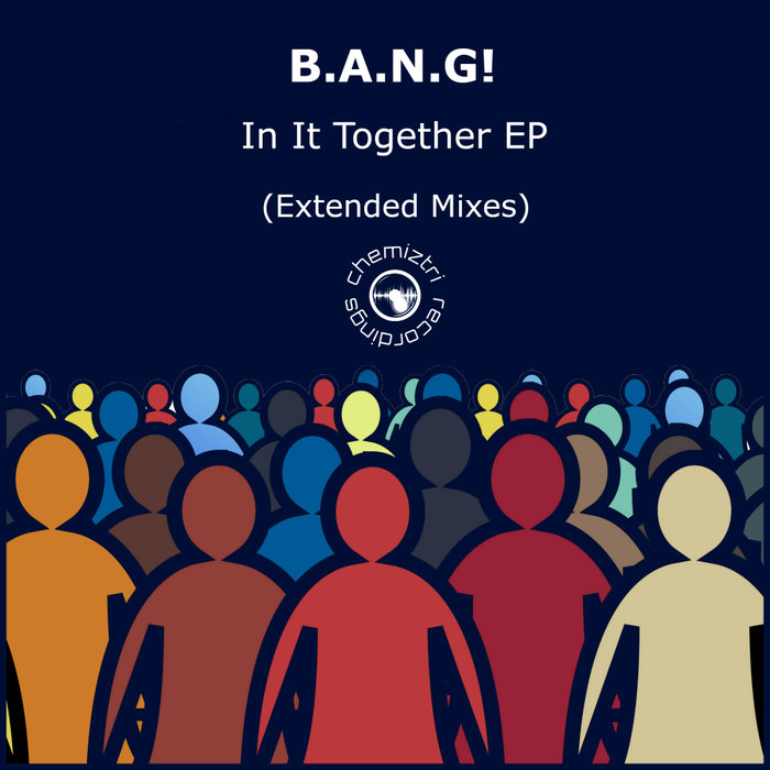 B.A.N.G! - In It Together EP