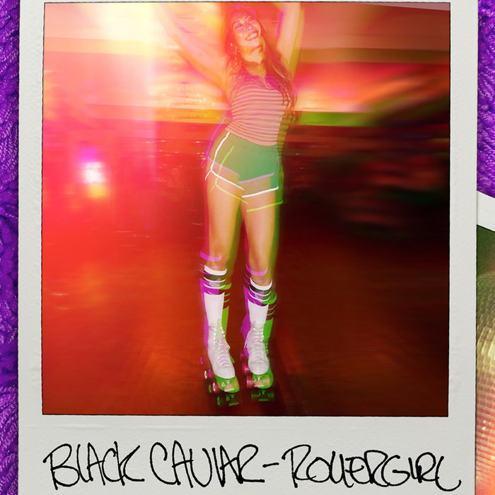 BLACK CAVIAR - Rollergirl