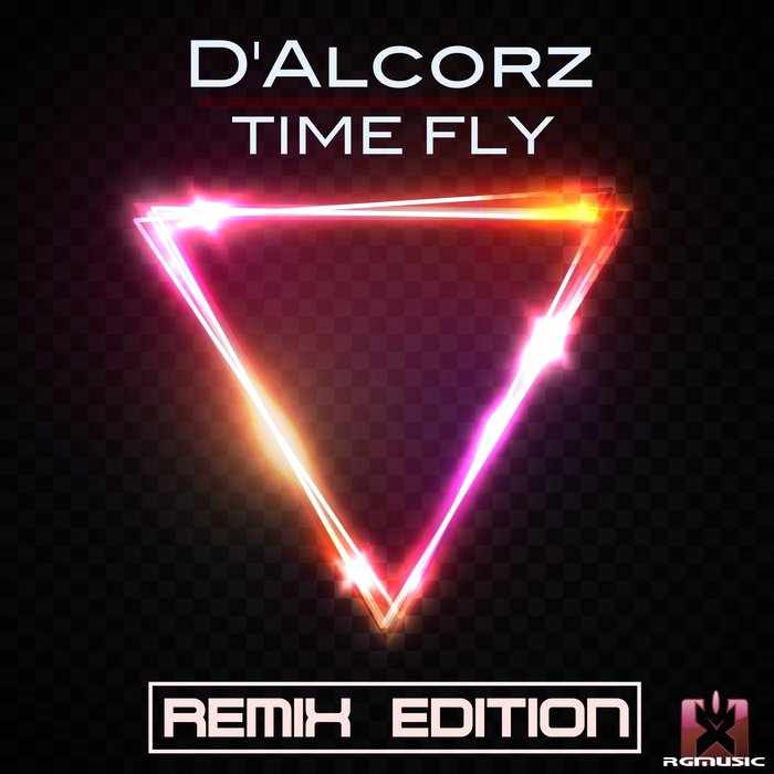 D'Alcorz - Time Fly (Remix Edition)