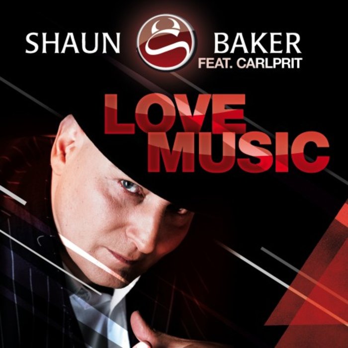 Love Music by Shaun Baker feat Carlprit on MP3, WAV, FLAC, AIFF & ALAC
