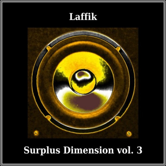 LAFFIK - Surplus Dimension Vol 3