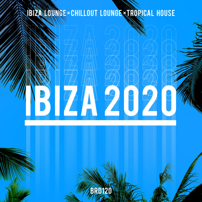 Chillout Lounge by Ibiza Lounge/Chillout Lounge/Tropical House on MP3 ...
