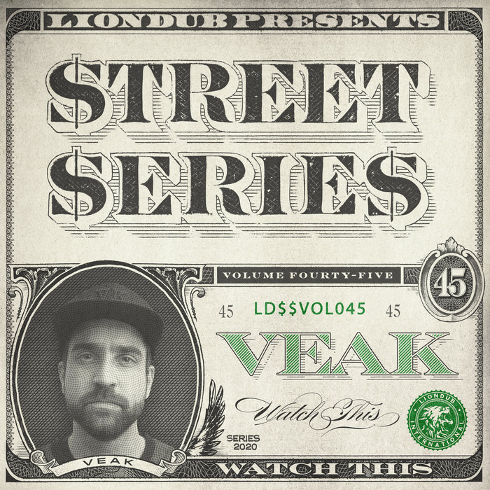 VEAK - Liondub Street Series Vol 45: Watch This