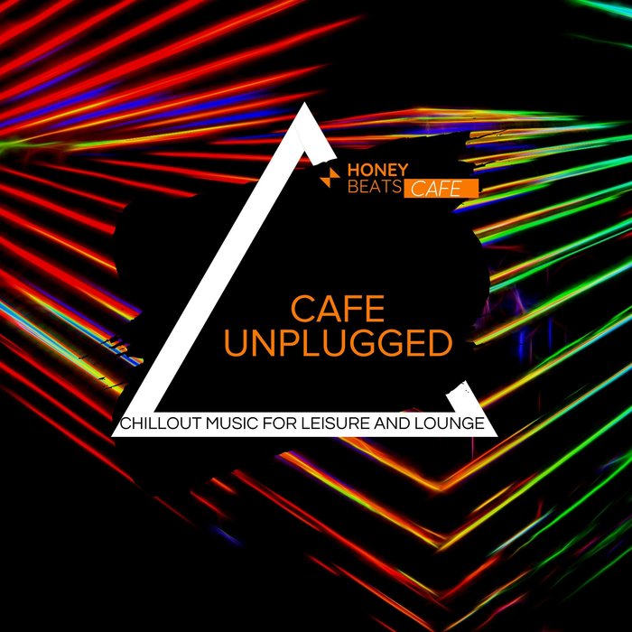 VARIOUS - Cafe Unplugged - Chillout Music For Leisure And Lounge