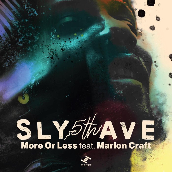 SLY5THAVE feat MARLON CRAFT - More Or Less