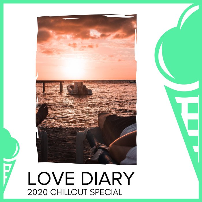VARIOUS/LIZA SHERDOM - Love Diary - 2020 Chillout Special
