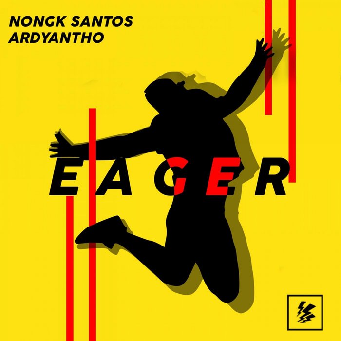 ARDYANTHO & NONGK SANTOS - Eager