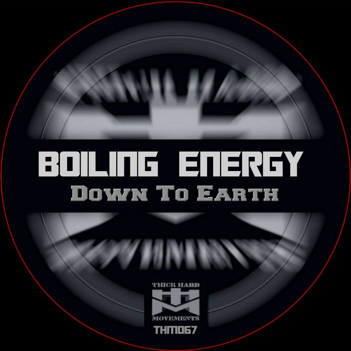 BOILING ENERGY - Down To Earth