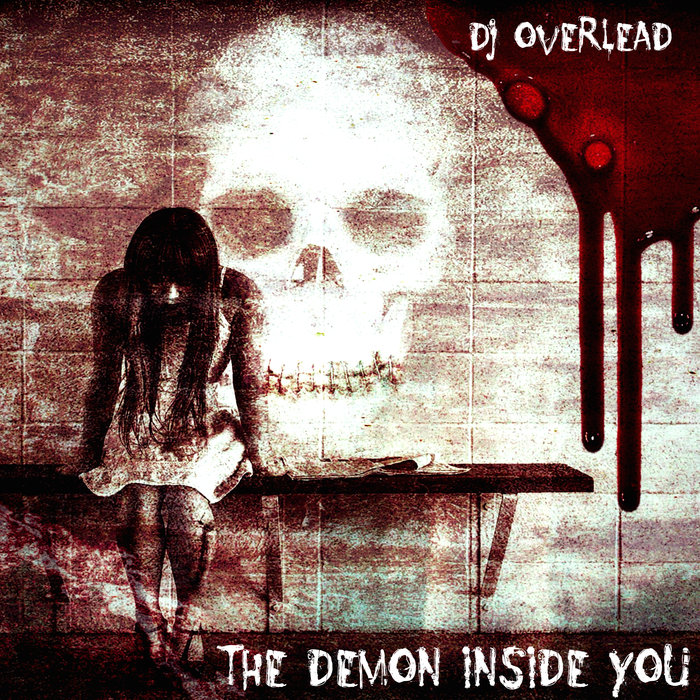 DJ OVERLEAD - The Demon Inside You