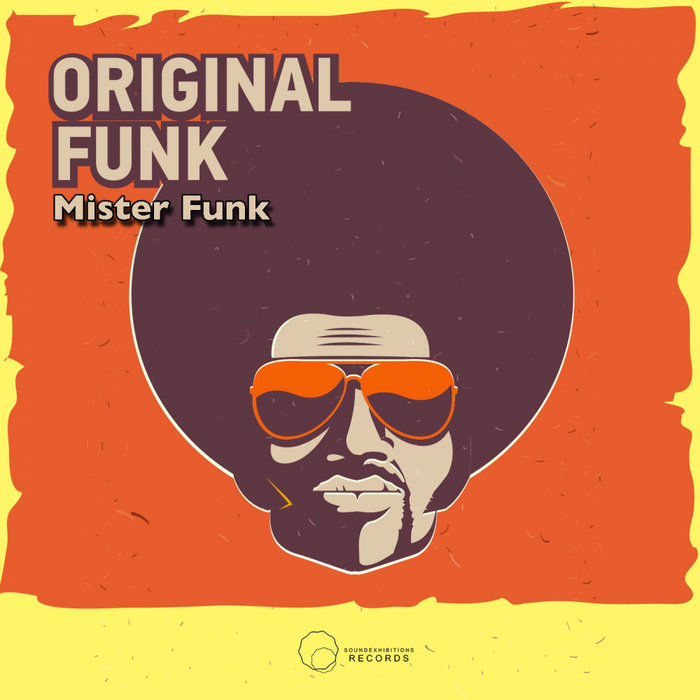 Original Funk By DJ Mister Funk On MP3, WAV, FLAC, AIFF & ALAC At Juno ...