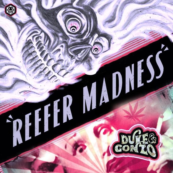 DUKE & GONZO - Reefer Madness