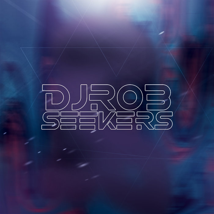 DJ ROB - Seekers