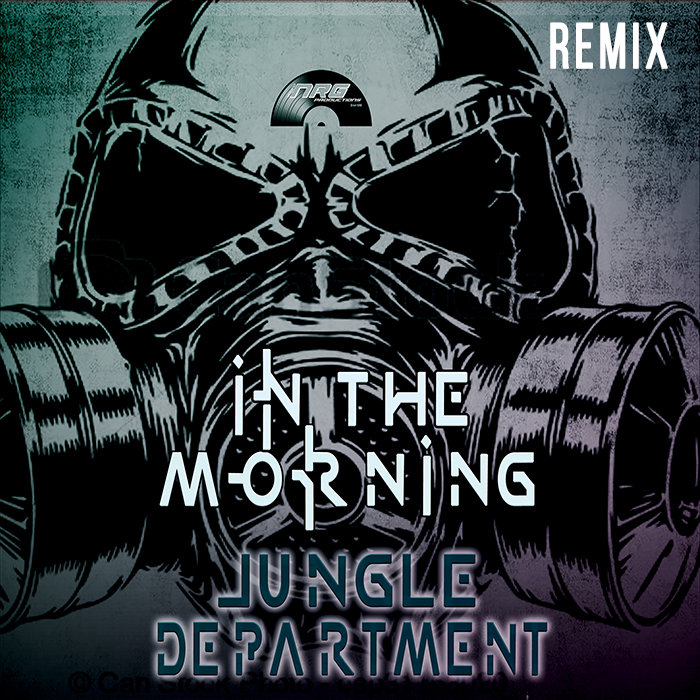 JUNGLE DEPARTMENT - In The Morning (Remix)
