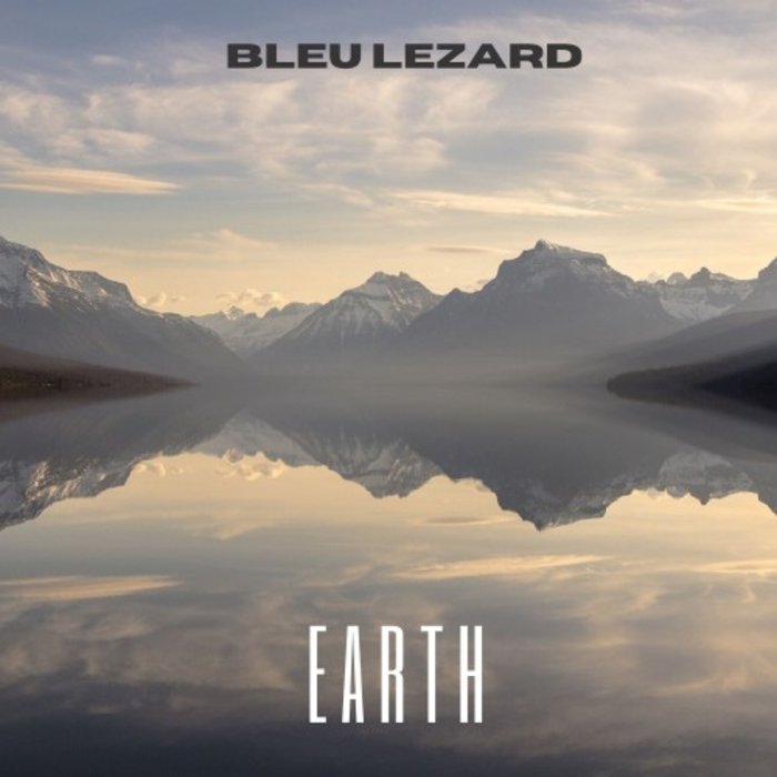 BLEU LEZARD - Earth
