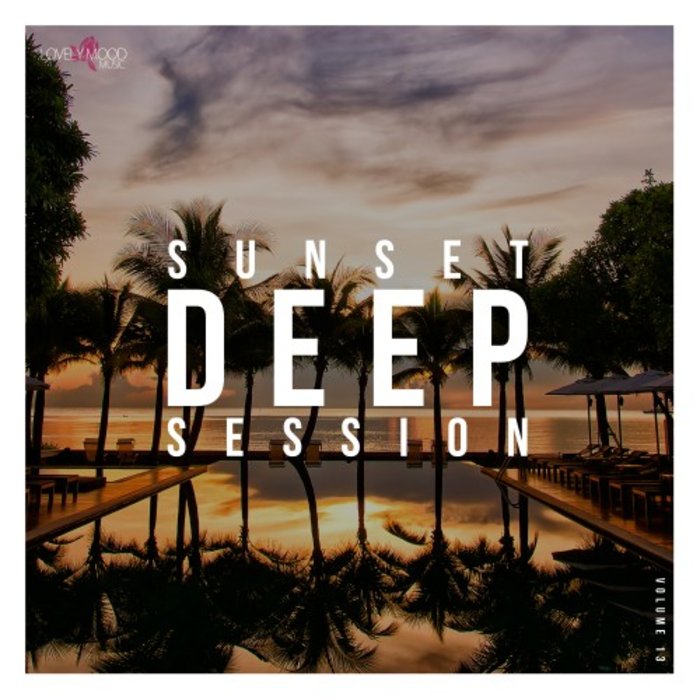 VARIOUS - Sunset Deep Session Vol 13