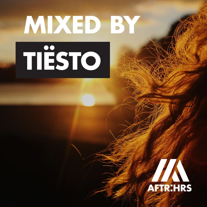 TIESTO/VARIOUS - AFTR:HRS (Mixed By Tiesto)