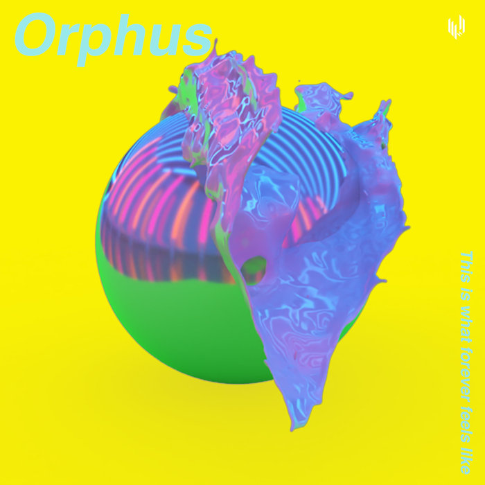 ORPHUS - This Is What Forever Feels Like