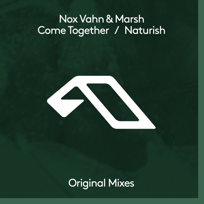 NOX VAHN & MARSH - Come Together/Naturish