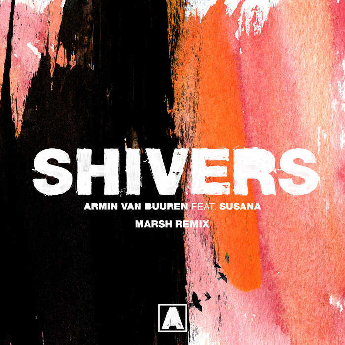 Shivers by Armin van Buuren feat Susana on MP3, WAV, FLAC, AIFF & ALAC at Juno Download