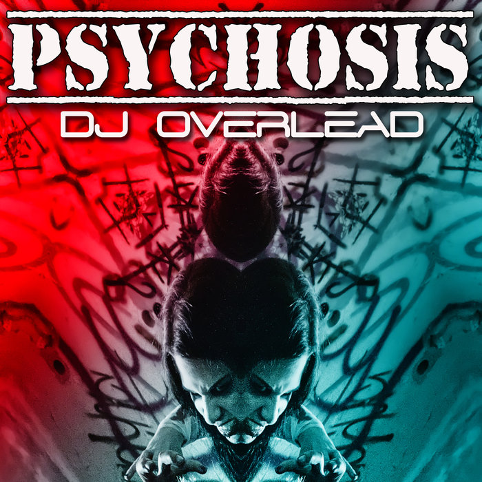 DJ OVERLEAD - Psychosis