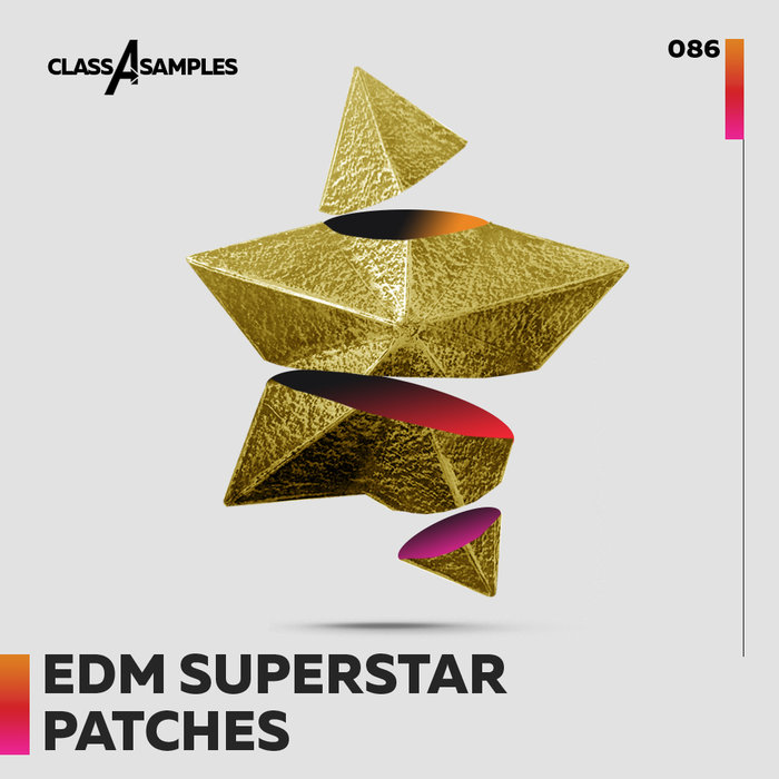 CLASS A SAMPLES - EDM Superstar Patches (Sample Pack Massive Presets/Sylenth Presets)