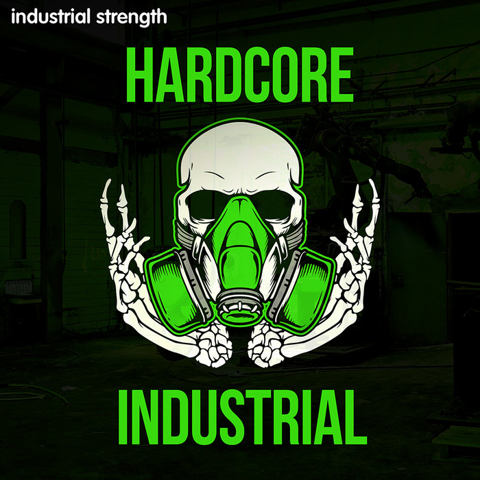 INDUSTRIAL STRENGTH RECORDS - Hardocre Industrial (Sample Pack WAV)