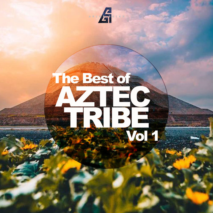 VARIOUS - The Best Of Aztec Tribe Vol 1
