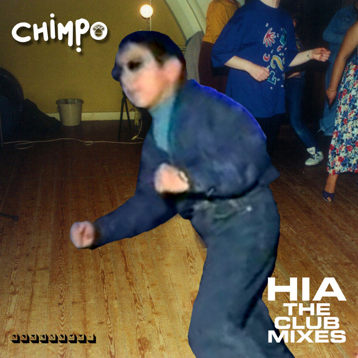 CHIMPO - HIA (The Club Mixes)