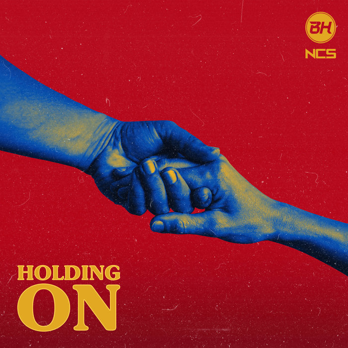 BH - Holding On