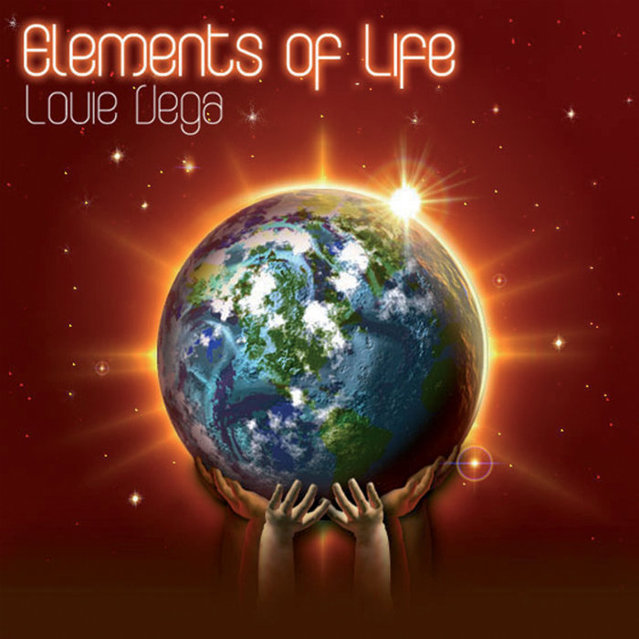 LOUIE VEGA/ELEMENTS OF LIFE - Elements Of Life