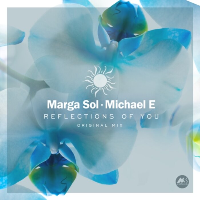 MARGA SOL/MICHAEL E - Reflections Of You