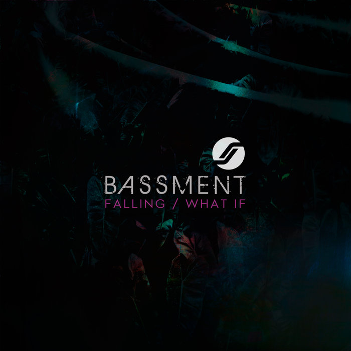 BASSMENT - Falling/What If